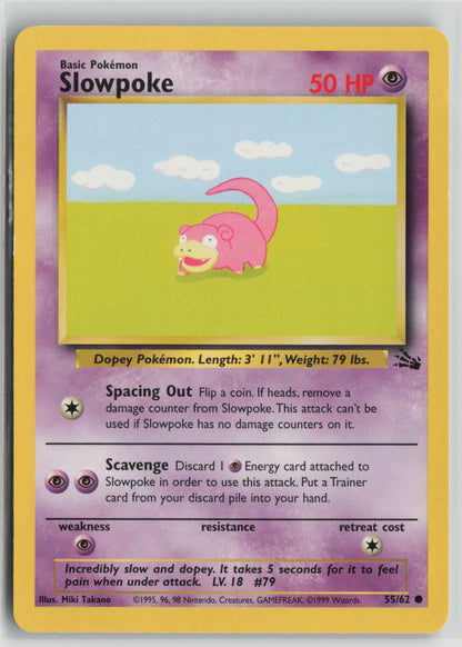 Slowpoke Common Unlimited FO 55/62 LP