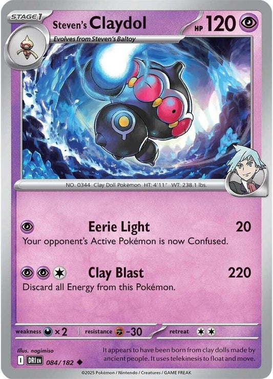 Steven's Claydol Uncommon Regular DRI 084/182 NM