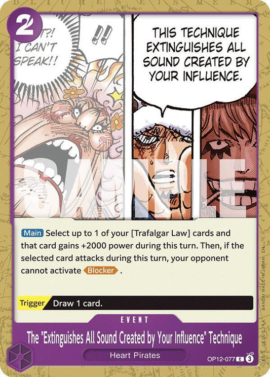 The "Extinguishes All Sound Created by Your Influence" Technique OP12-077 NM