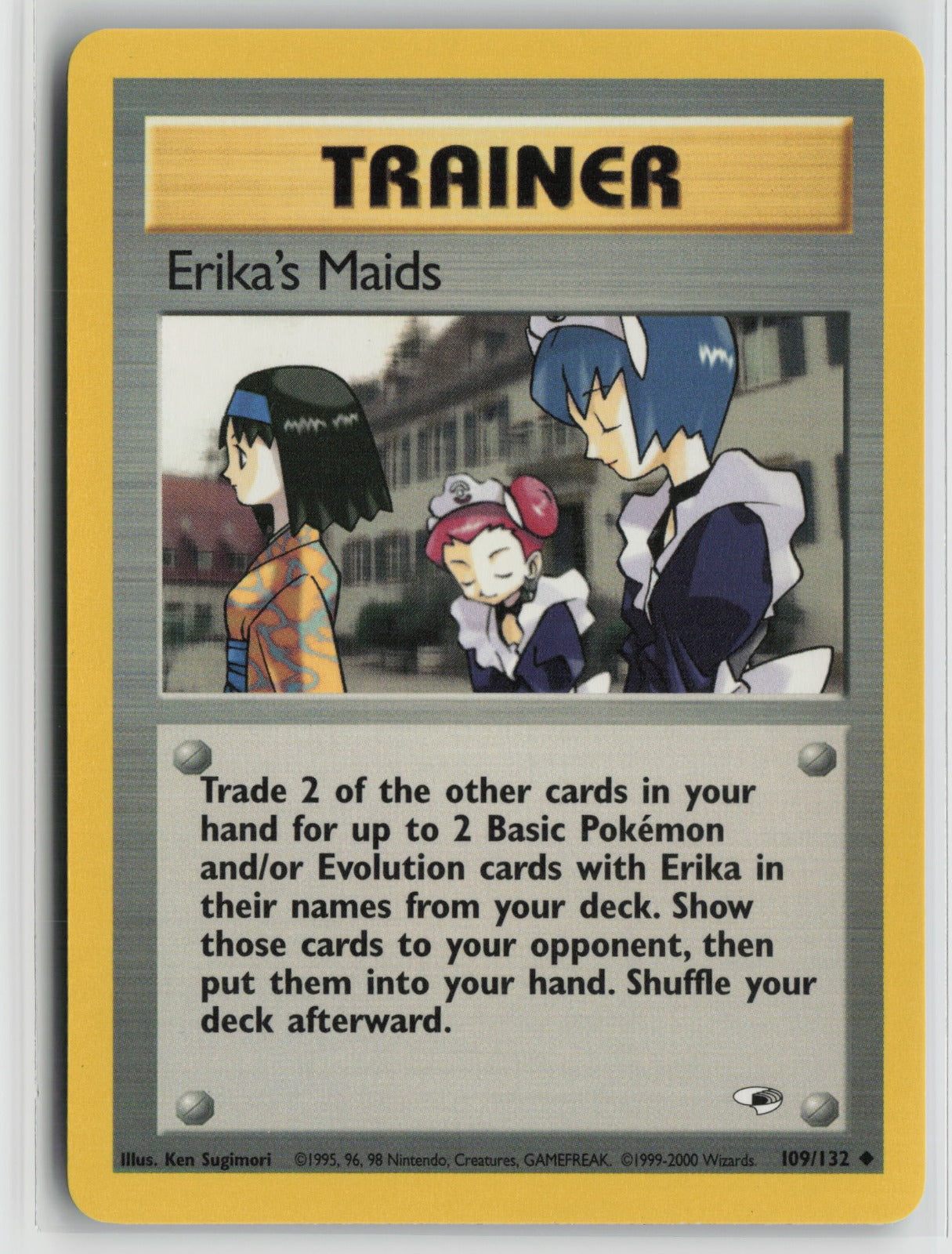 Erika's Maids Uncommon Unlimited G1 109/132 NM