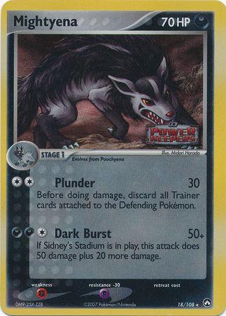 Mightyena - Power Keepers #18/108 (STAMPED REVERSE HALO)